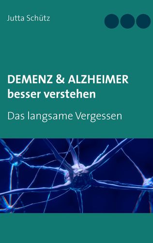 Deutsche-Politik-News.de | Demenz & Alzheimer besser verstehen 