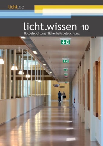 Hotel Infos & Hotel News @ Hotel-Info-24/7.de | Das neue Heft licht.wissen 10 von licht.de liefert auf 52 Seiten herstellerneutrale Tipps und Hinweise zu Not- und Sicherheitsbeleuchtung. Foto: licht.de