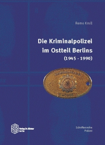 Historisches @ Historiker-News.de | Polizei in der DDR - Verlag Dr. Kster