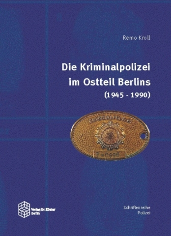 Historisches @ Historiker-News.de | Polizei in der DDR - Verlag Dr. Kster