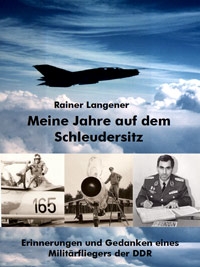 Historisches @ Historiker-News.de | Langener, Meine Jahre auf dem Schleudersitz