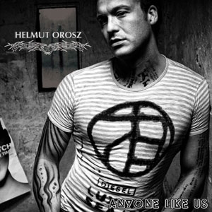 News - Central: Helmut Orosz - Anyone Like Us