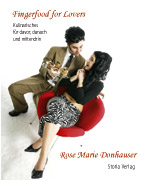 Nahrungsmittel & Ernhrung @ Lebensmittel-Page.de | Foto: Fingerfood for Lovers, von Rose Marie Donhauser.