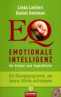SeniorInnen News & Infos @ Senioren-Page.de | Foto: Linda Lantieri und David Goleman: Emotionale Intelligenz fr Kinder und Jugendliche, Goldmann-Arkana, Mnchen 2009.