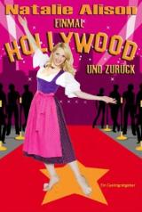 Casting Portal News | Foto: Einmal Hollywood und zur�ck von Natalie Alison. Als eBook erh�ltlich bei Ebozon.com.
