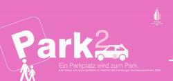 Autogas / LPG / Flssiggas | Foto: Park. Ein Parkplatz wird zum Park! Jetzt vor den Deichtorhallen Hamburg.