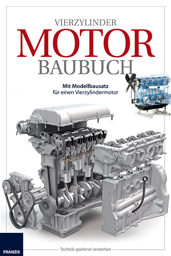 Deutsche-Politik-News.de | Das Vierzylinder Motor Baubuch