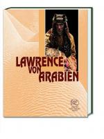 Historisches @ Historiker-News.de | Foto: Lawrence von Arabien. Historische Person und Held eines modernen Mytho.