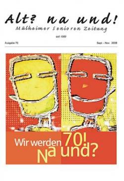SeniorInnen News & Infos @ Senioren-Page.de | Foto: Seniorenzeitung Alt? na und! - Titelbild Ausgabe Nr. 70.