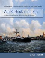 Historisches @ Historiker-News.de | Foto: Von Rostock nach See.