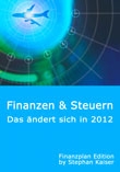 Deutsche-Politik-News.de | Finanzen und Steuern - Das ndert sich 2012