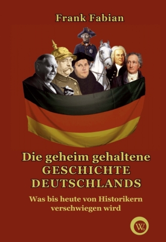 Deutsche-Politik-News.de | 445 Seiten Zndstoff: Die geheim gehaltene Geschichte Deutschlands