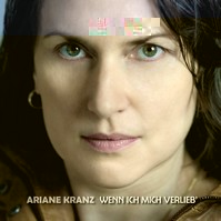 News - Central: Ariane Kranz - Wenn ich mich verlieb