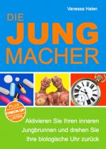 SeniorInnen News & Infos @ Senioren-Page.de | Foto: Die Jungmacher - Aktivieren Sie Ihren inneren Jungbrunnen und drehen Sie Ihre biologische Uhr zurck.