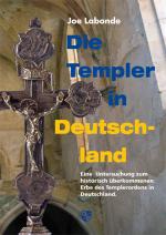 Historisches @ Historiker-News.de | Foto: Joe Labonde: Die Templer in Deutschland.