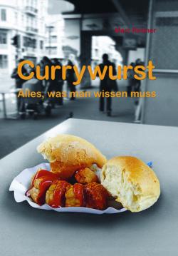 Nahrungsmittel & Ernhrung @ Lebensmittel-Page.de | Foto: Wie gesund  oder ungesund  ist eine Currywurst tatschlich?