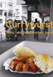 Nahrungsmittel & Ernhrung @ Lebensmittel-Page.de | Lebensmittel-Page.de - rund um Ernhrung, Nahrungsmittel & Lebensmittelindustrie. Foto: Cover von >> Currywurst - Alles, was man wissen muss << (jetzt im Handel).