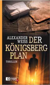 Deutsche-Politik-News.de | Cover: Der Knigsberg-Plan von Alexander Weiss