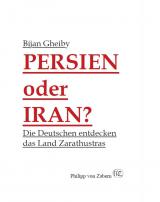 Historisches @ Historiker-News.de | Foto: Bijan Gheiby - Persien oder Iran?