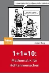 Historisches @ Historiker-News.de | Foto: 1 + 1 = 10. Mathematik fr Hhlenmenschen.