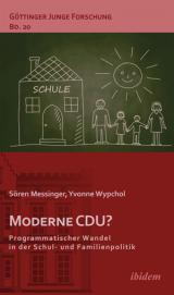 Deutsche-Politik-News.de | Sren Messinger, Yvonne Wypchol: Moderne CDU? (ISBN 978-3-8382-0536-6
