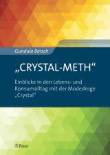 Foto: Gundula Barsch: Crystal-Meth - Einblicke in den Lebens- und Konsumalltag mit der Modedroge Crystal.