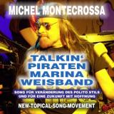 Deutsche-Politik-News.de | Michel Montecrossa Single - Talkin' Piraten Marina Weisband'