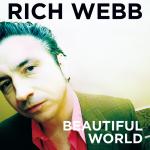 Deutsche-Politik-News.de | Rich Webb, Single Cover >> Beautiful World <<