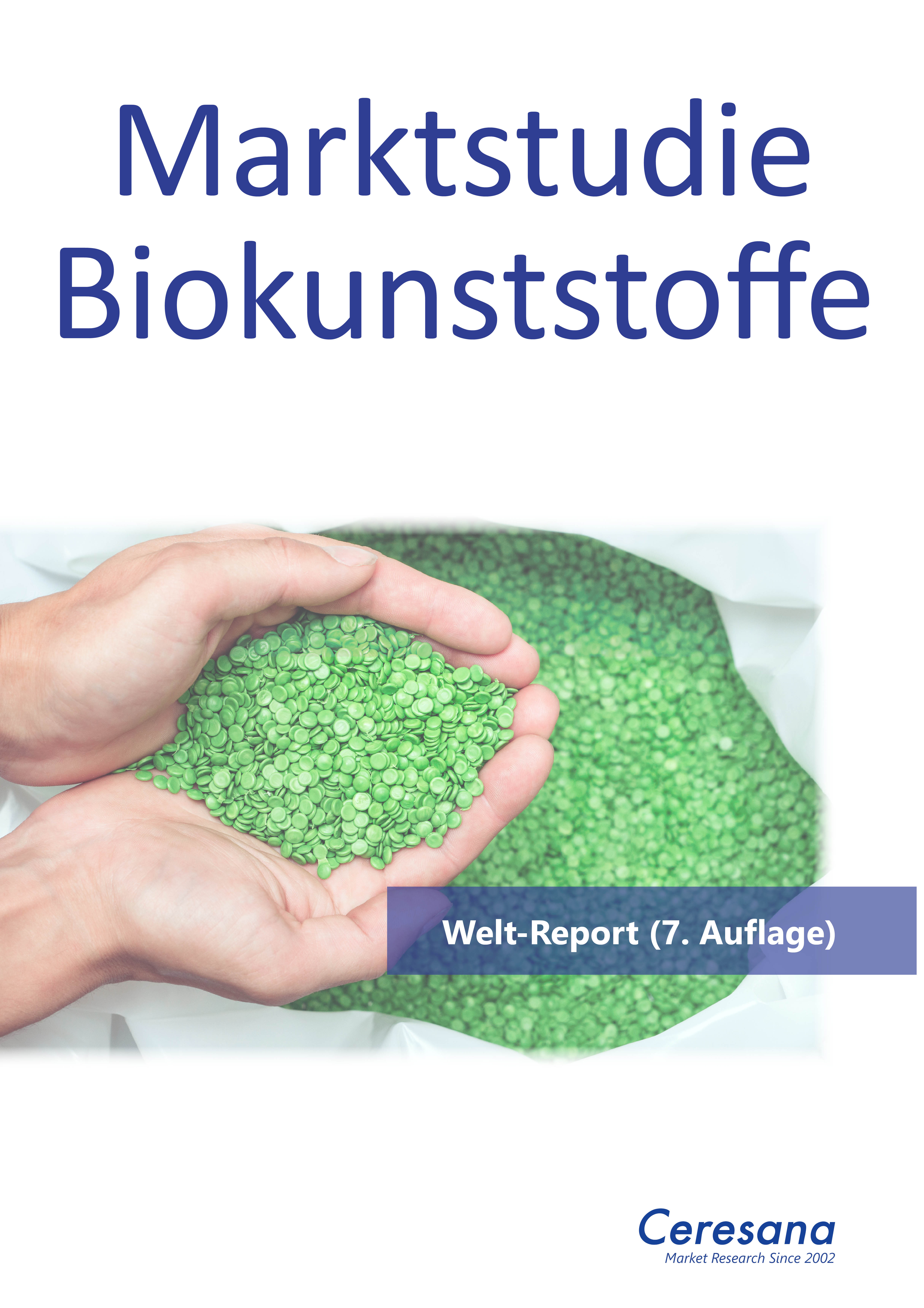 Marktstudie Biokunststoffe (7. Auflage) | Freie-Pressemitteilungen.de