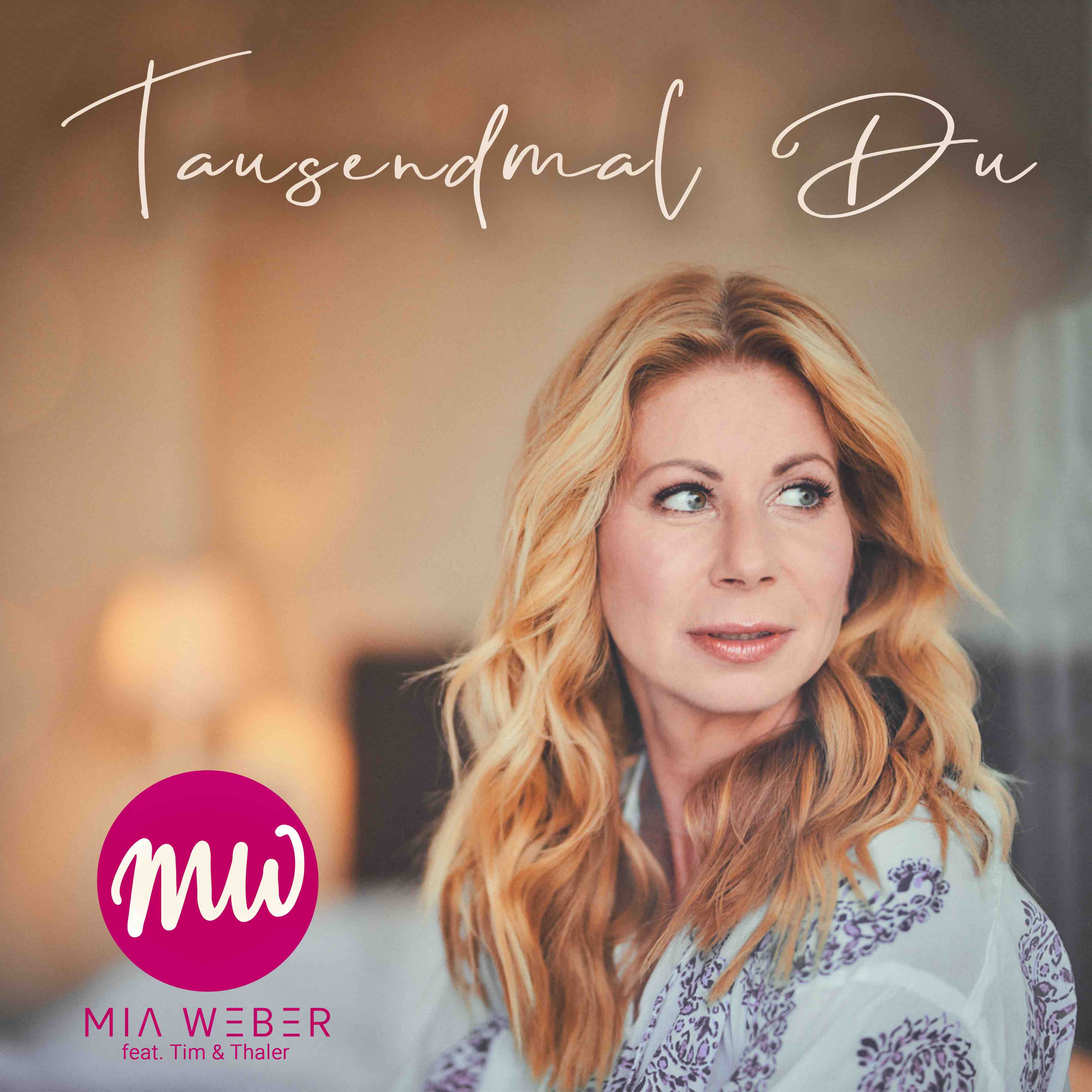 Mia Weber Single-Cover TAUSENDMAL DU | Freie-Pressemitteilungen.de